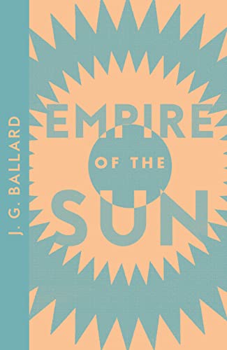 Empire of the Sun: Winner of the James Tait Black Memorial Prize (Collins Modern Classics) von Fourth Estate